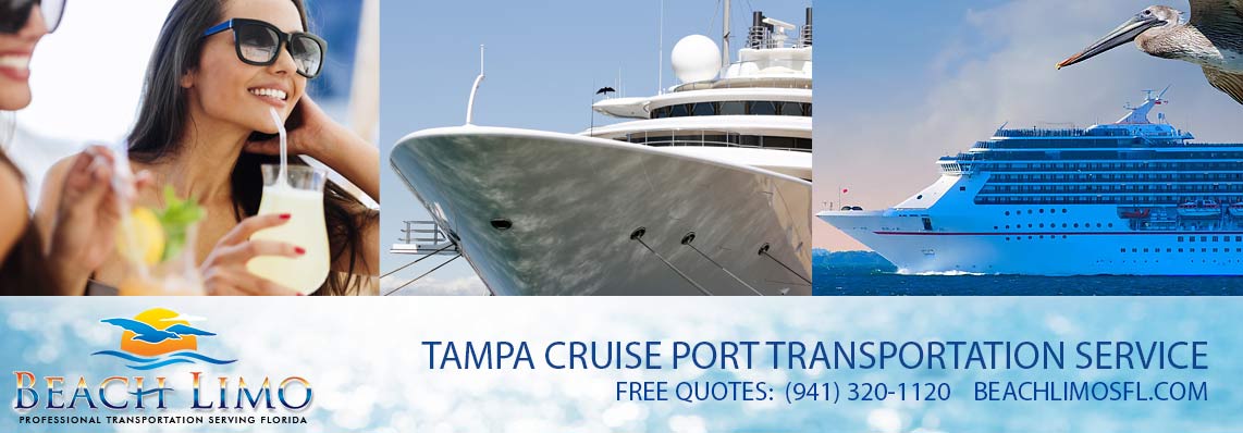 Tampa Cruise Port Transportation Service - Tampa Cruise Car Service - Tampa Bat Cruise Group Transportation - Beach Limo Florida
